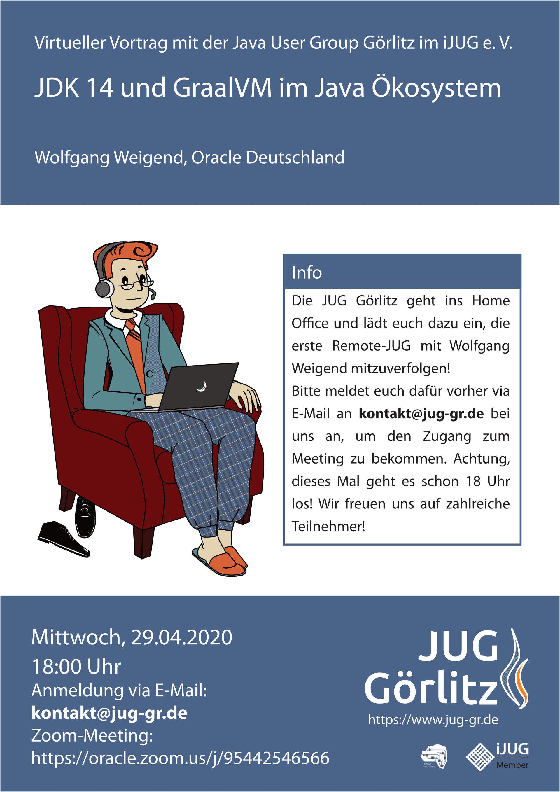 Poster: Jürgen sitzt in seinem Sessel. Er trägt sein übliches Jacket, eine Schlafanzug-Hose und Latschen. Neben dem Sessel sieht man seine üblichen schicken Schnürschuhe herumliegen. Er hat ein Headset aufgesetzt und seinen Laptop im Schoß. Jürgen verfolgt den Vortrag aus dem Home-Office. Auf dem Laptop-Deckel ist eine angebissene Banane zusehen.